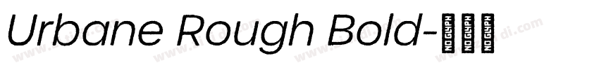 Urbane Rough Bold字体转换